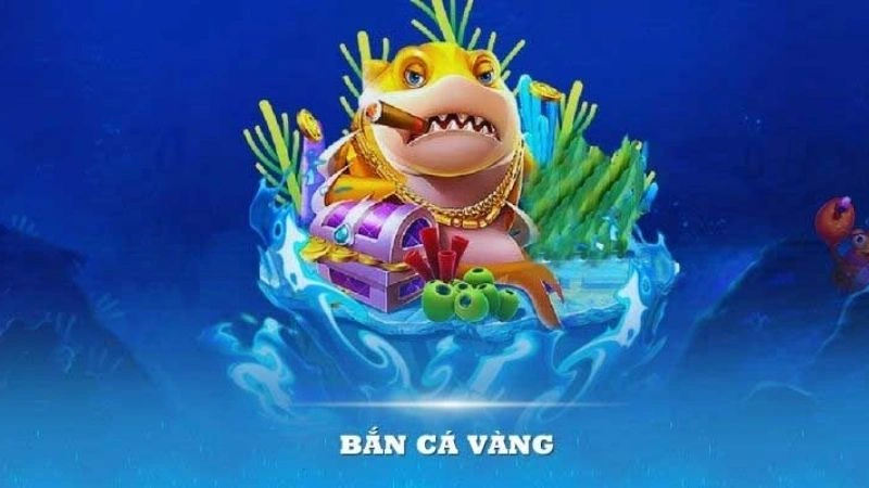 Sơ lược về bắn cá vàng