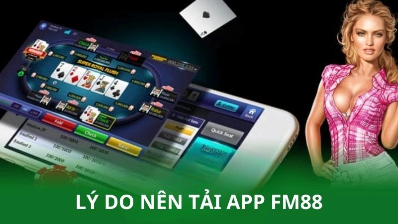 Lý do nên tải app